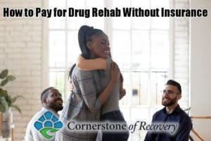 how to pay for drug rehab without insurance