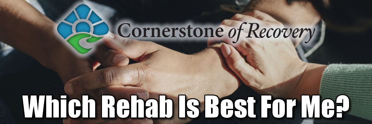 which rehab is best for me main which rehab is best for me