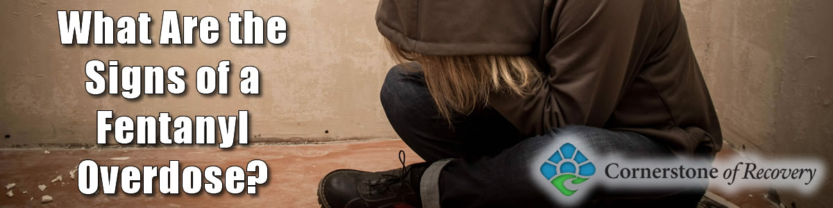what are the signs of a fentanyl overdose