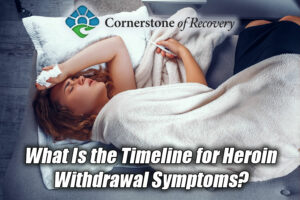 what is the timeline for heroin withdrawal symptoms